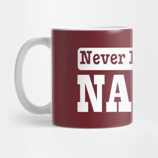 Never fry bacon naked Mug